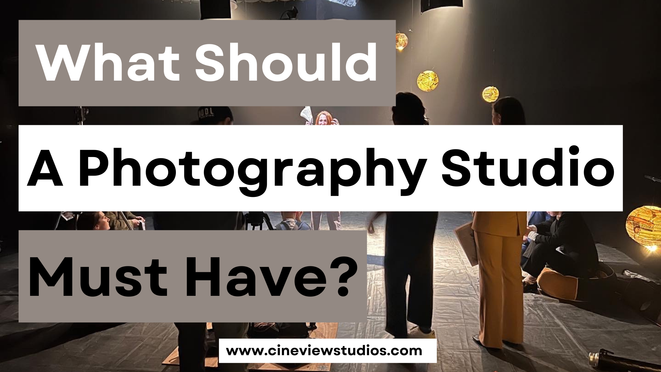 What Should a Photography Studio Have - 5 Essential Features Every